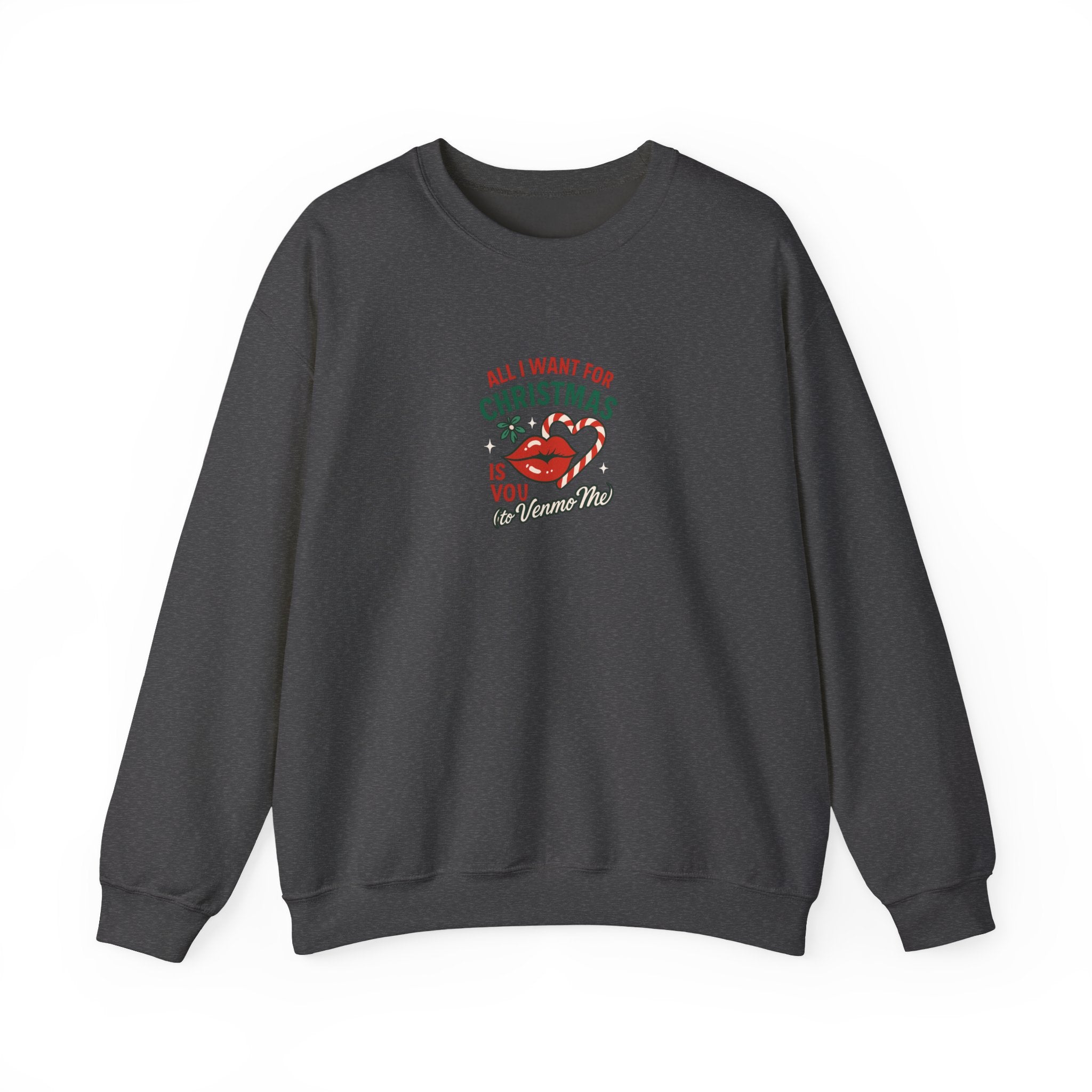 Christmas Kiss Crewneck Sweatshirt — "All I Want for Christmas Is You" Holiday Pullover