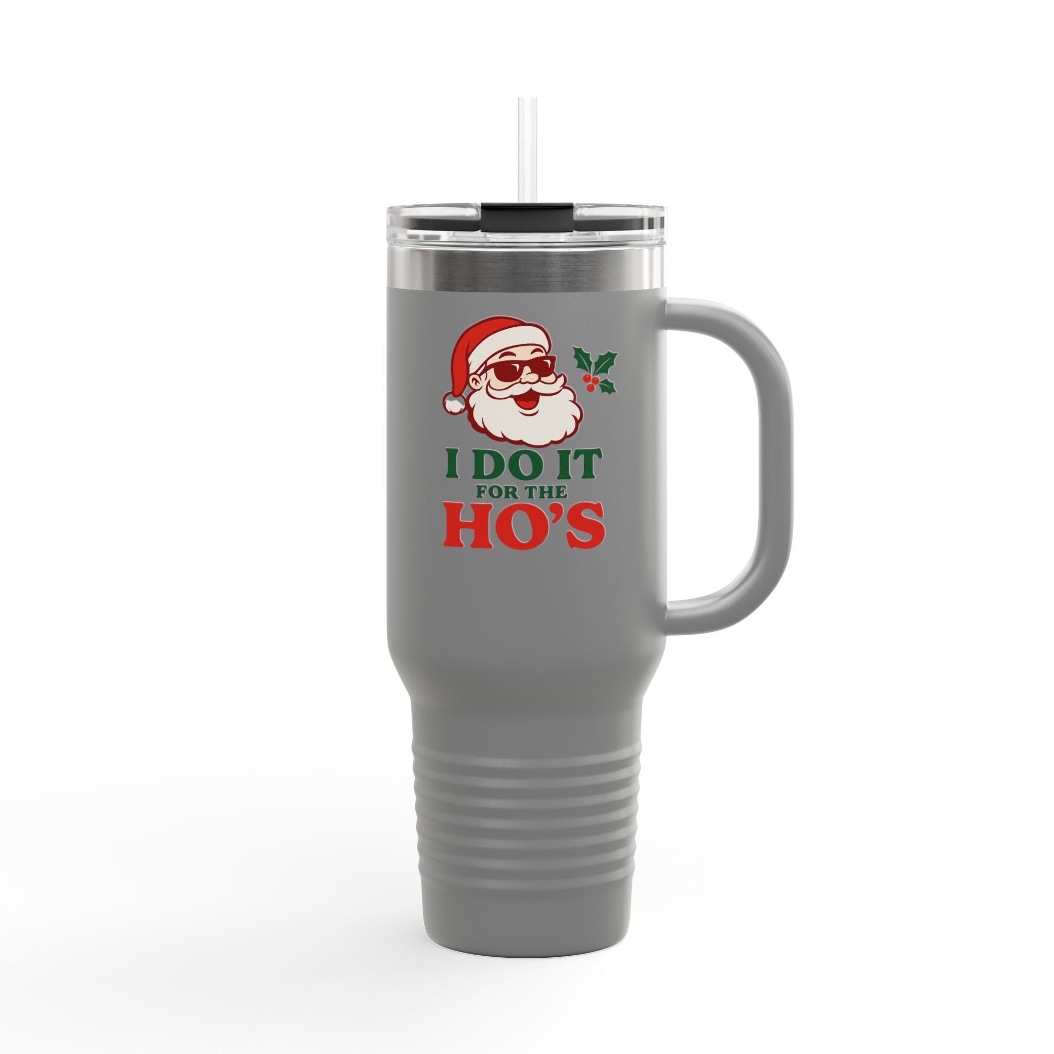 40oz Insulated Travel Mug — 'I Do It For The Ho's' Santa Christmas Tumbler