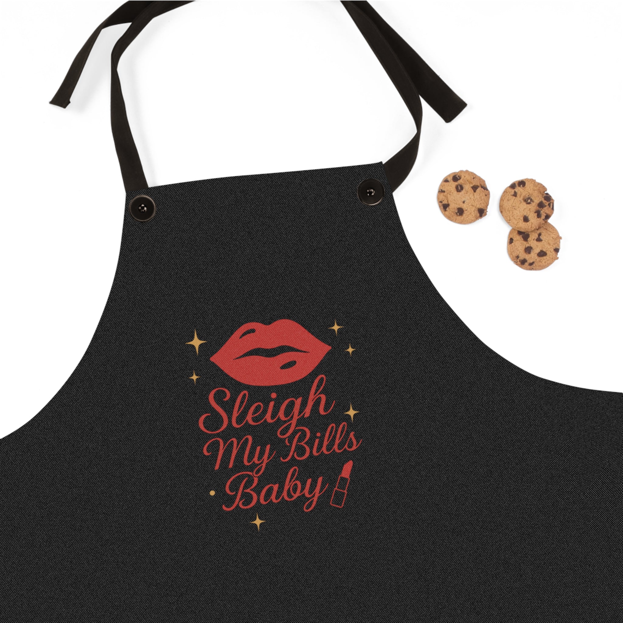 Sleigh My Bills Baby- Apron