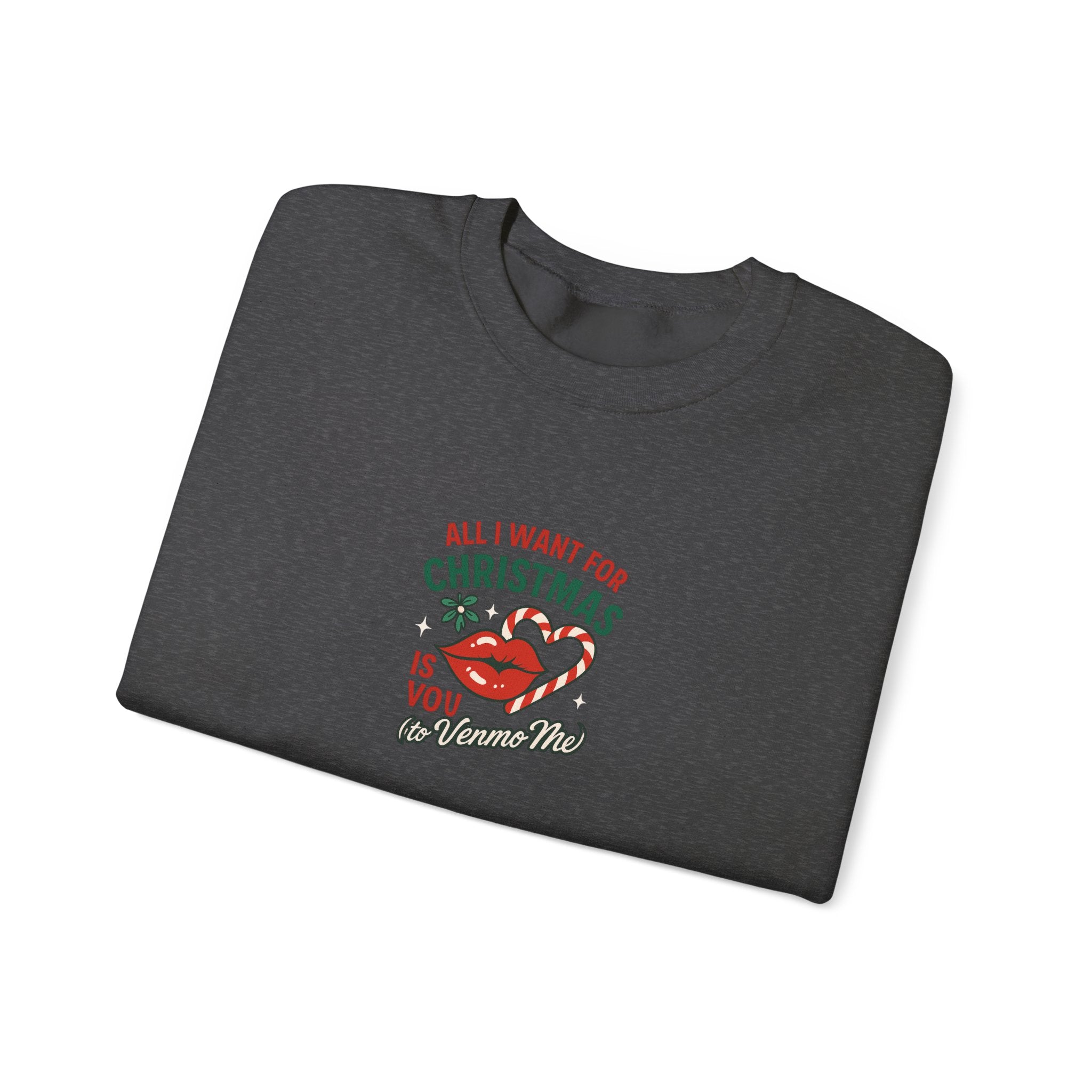 Christmas Kiss Crewneck Sweatshirt — "All I Want for Christmas Is You" Holiday Pullover